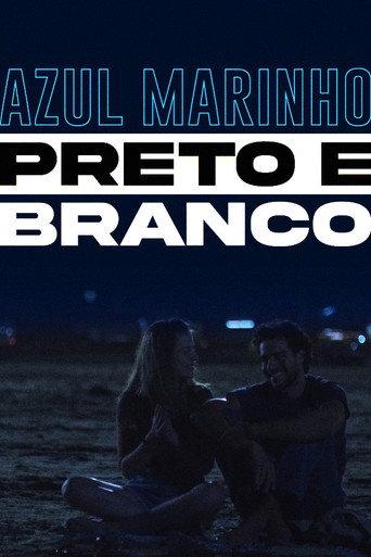 Azul Marinho Preto e Branco (2010) poster