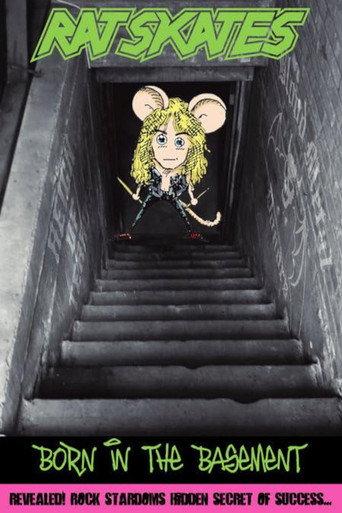 Rat Skates: Born in the Basement (2007) poster