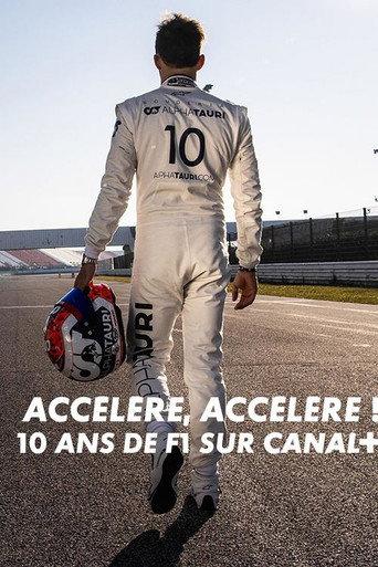 Accélère, accélère ! 10 ans de F1 sur Canal+ (2023) poster