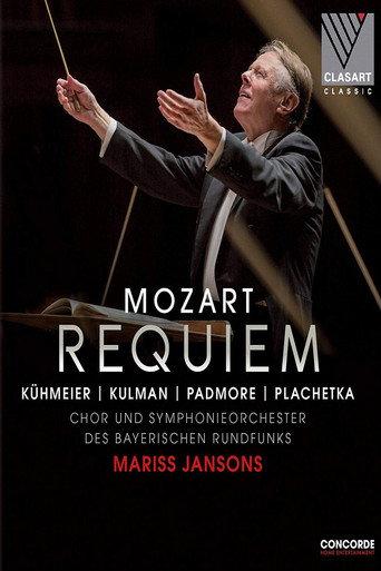 Mozart: Requiem KV 626 – Chor und Symphonieorchester des Bayerischen Rundfunks, Mariss Jansons (2017) poster