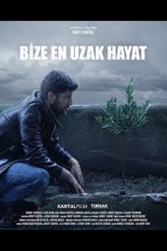 Bize En Uzak Hayat () poster