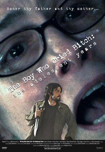 The Boy Who Cried Bitch: The Adolescent Years (2007) poster