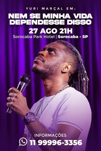 Yuri Marçal - Nem se Minha Vida Dependesse Disso (2023) poster