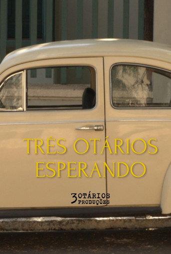Três Otários Esperando (2023) poster