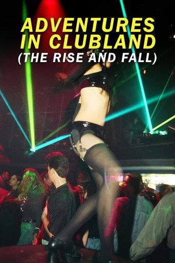 Adventures in Clubland (The Rise and Fall) (1996) poster
