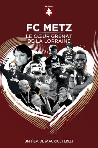 FC Metz, The Garnet Heart of Lorraine (2015) poster