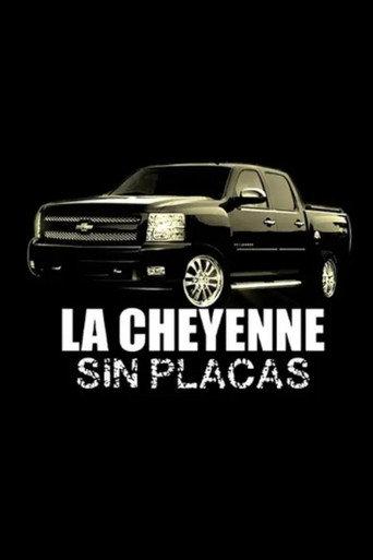 La Cheyenne Sin Placas (2013) poster