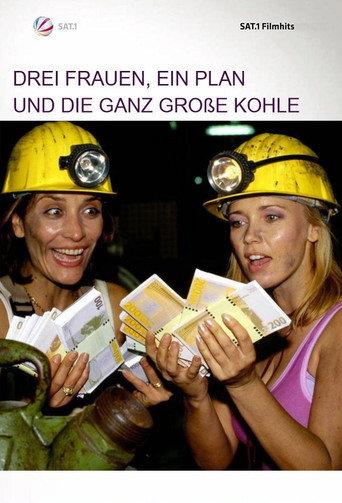 Drei Frauen, ein Plan und die ganz große Kohle (2002) poster