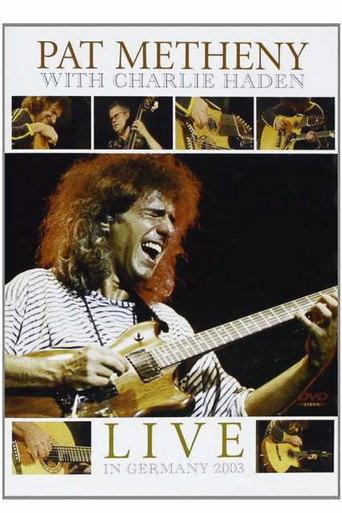 Pat Metheny & Charlie Haden - Live Jazzwoche Burghausen (2003) poster