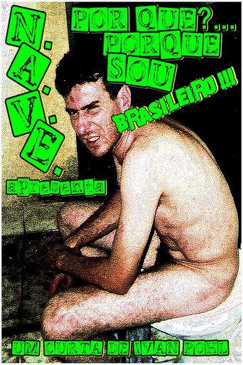 Por quê?... Porquê Sou Brasileiro!!! (2004) poster