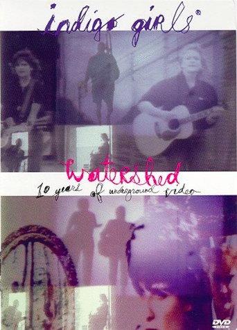 Indigo Girls: Watershed: Ten Years of Underground Video () poster