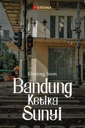 Bandung Ketika Sunyi () poster