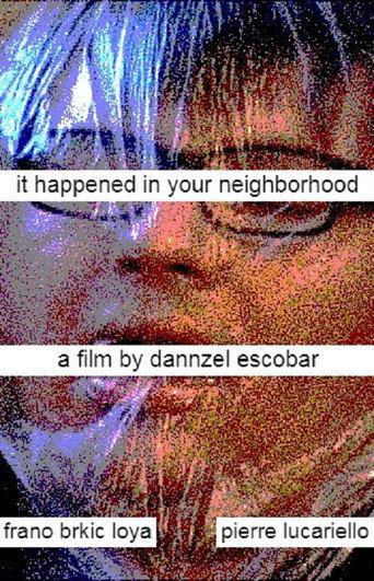 It Happened In Your Neighborhood (2019) poster