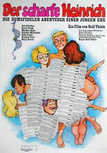 Der scharfe Heinrich - Die bumsfidelen Abenteuer einer jungen Ehe (1971) poster