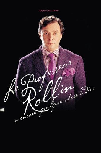 François Rollin - Le Professeur Rollin a encore quelque chose à dire (2003) poster