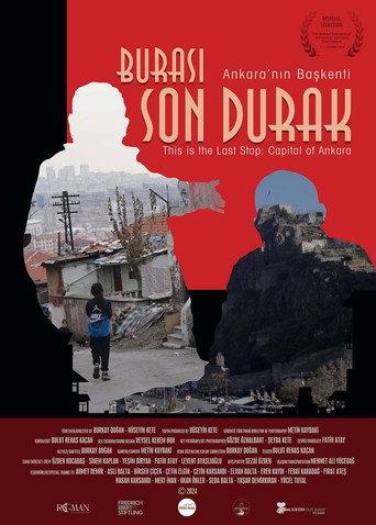 Burası Son Durak: Ankara'nın Başkenti () poster