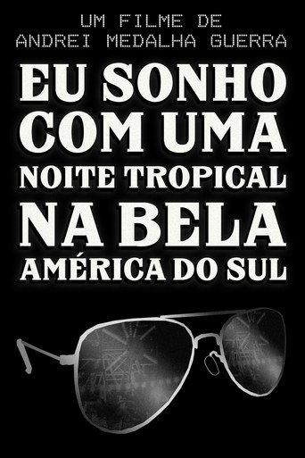 I Dream of a Tropical Night in Beautiful South America () poster