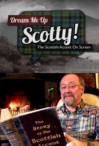 Dream Me Up Scotty! (2013) poster