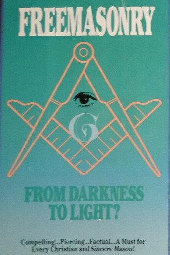 Freemasonry: From Darkness To Light? (1991) poster