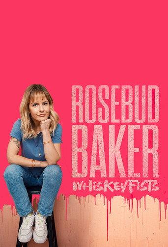 Rosebud Baker: Whiskey Fists (2021) poster