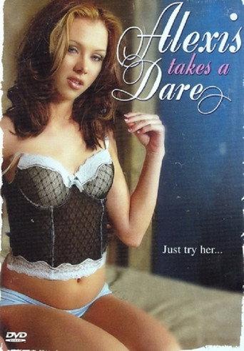Alexis Takes A Dare (2005) poster