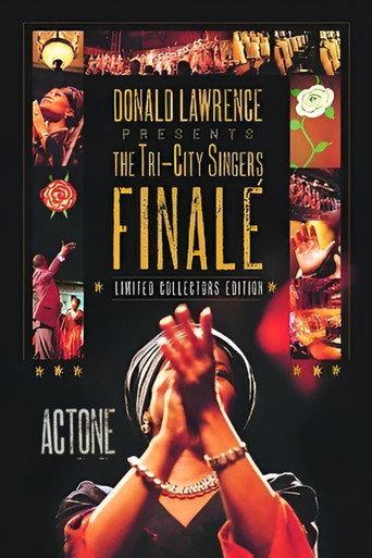 Donald Lawrence Presents The Tri-City Singers: Finalé Act One (2006) poster