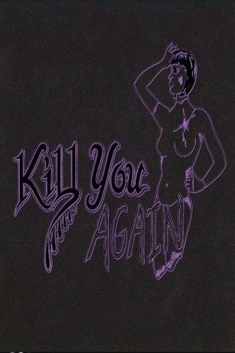 Kill You Again () poster