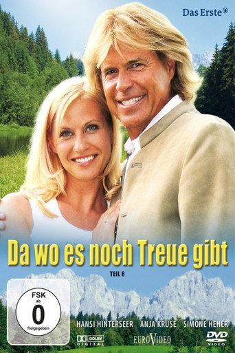 Da wo es noch Treue gibt (2007) poster