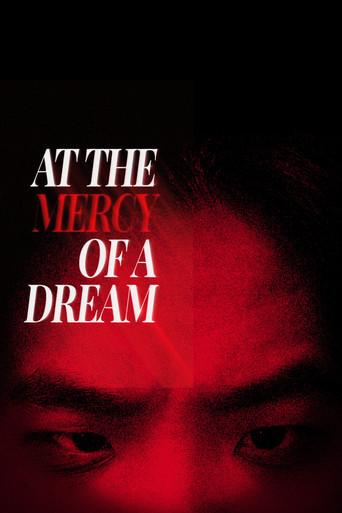 At the Mercy of a Dream () poster
