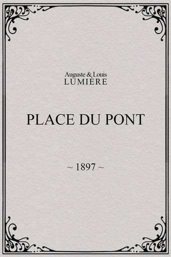 Place du Pont (1897) poster