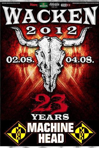 Machine Head: [2012] Live at Wacken Open Air (2012) poster