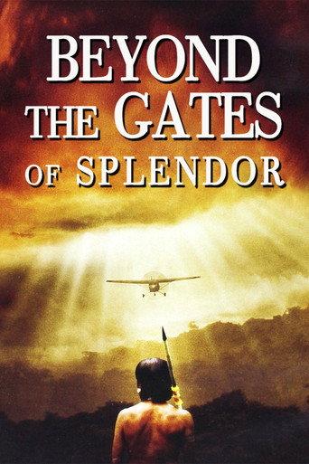 Beyond the Gates of Splendor (2002) poster