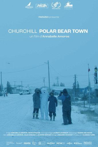 Churchill, Polar Bear Town (2021) poster