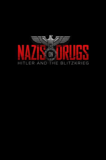 Nazis on Drugs: Hitler and the Blitzkrieg (2019) poster