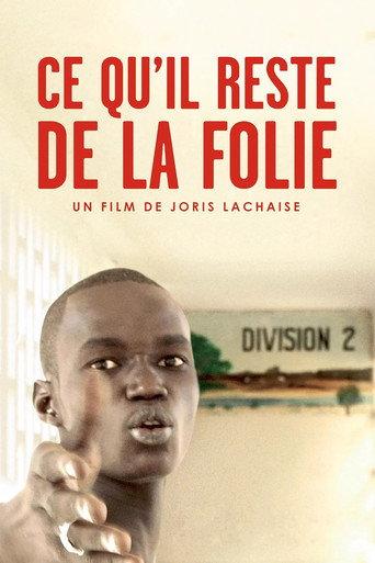 Ce qu'il reste de la folie (2016) poster