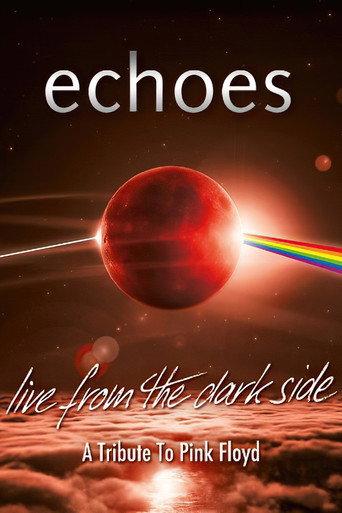 Echoes - Live From The Dark Side - A Tribute To Pink Floyd (2019) poster