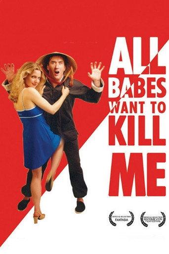 All Babes Want To Kill Me (2005) poster