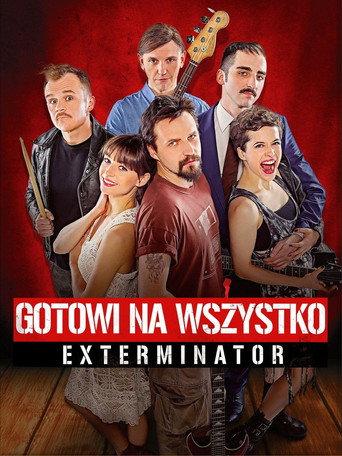 Exterminator: Ready To Roll (2018) poster