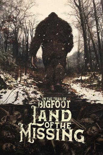 On the Trail of Bigfoot: Land of the Missing (2023) poster