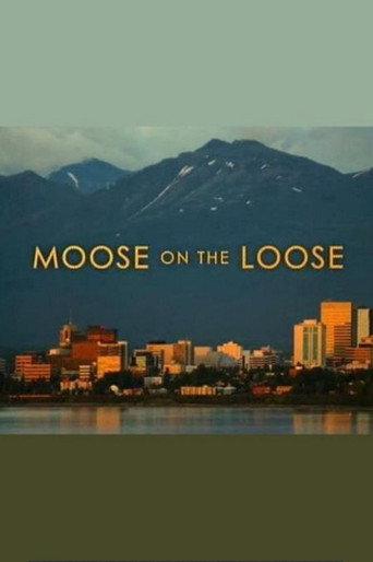 Moose on the Loose (2007) poster