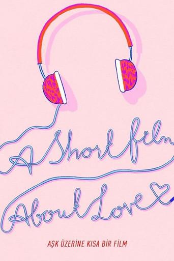 A Short Film About Love (2018) poster