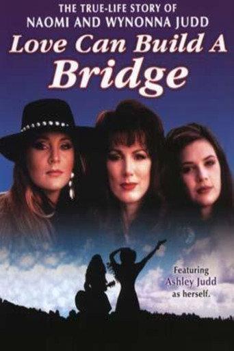 Naomi & Wynonna: Love Can Build a Bridge (1995) poster
