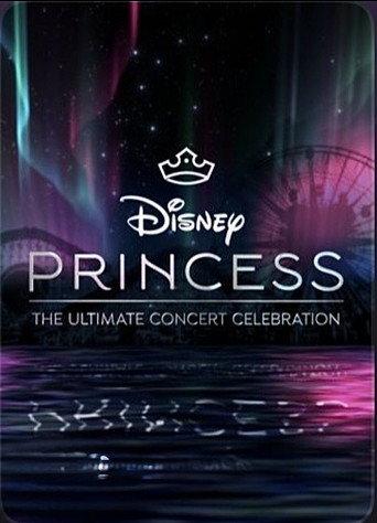 Disney Princess: The Ultimate Concert Celebration (2026) poster