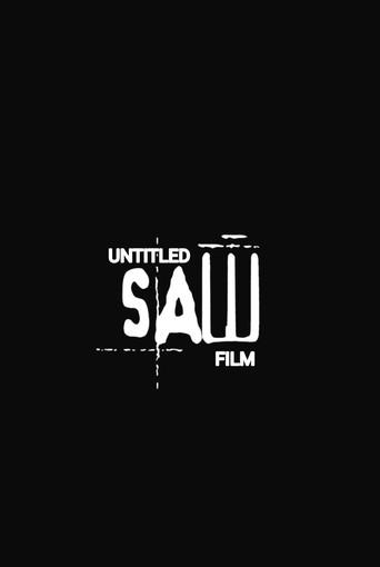 Untitled Saw Film () poster
