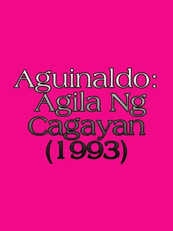 Aguinaldo: Agila Ng Cagayan (1993) poster