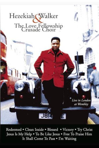 Hezekiah Walker & The Love Fellowship Crusade Choir's Live In London At Wembley (2007) poster