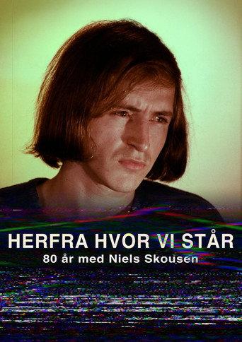 From Here Where We Stand - 80 years with Niels Skousen (2025) poster