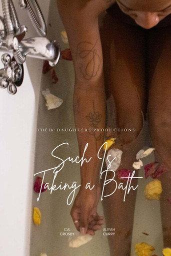 Such is Taking a Bath (2023) poster