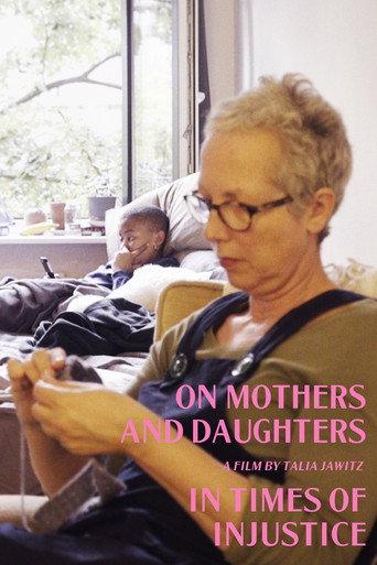 On Mothers and Daughters in Times of Injustice (2023) poster