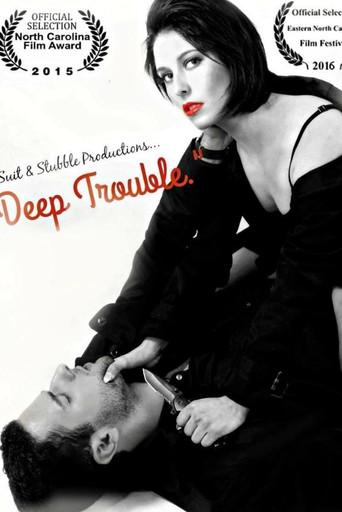 Deep Trouble () poster